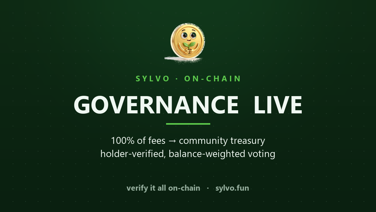 A gold SYLVO coin above the words GOVERNANCE LIVE on a deep forest-green field, with the lines '100% of fees to community treasury' and 'holder-verified, balance-weighted voting'.
